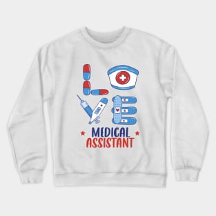 Love Medical Assistant Independence Day Celebration MA Nurse Crewneck Sweatshirt